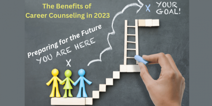 Preparing for 2023: Benefits of Career Counseling